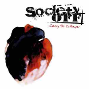 Society Off - Carry Or Collapse
