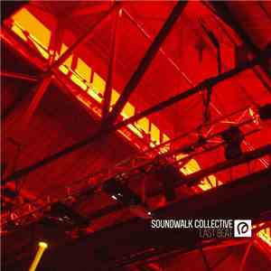 Soundwalk Collective - Last Beat