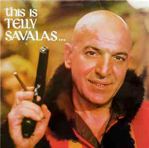 Telly Savalas - This Is Telly Savalas...