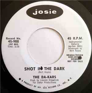 The Da-kars - Shot In The Dark / (Sittin' On) The Dock Of The Bay