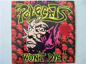The Polecats - Won't Die !