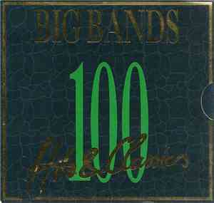 Various - Big Bands - 100 Hits & Classics