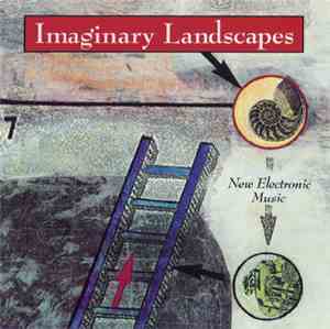 Various - Imaginary Landscapes: New Electronic Music