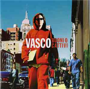 Vasco - Buoni O Cattivi