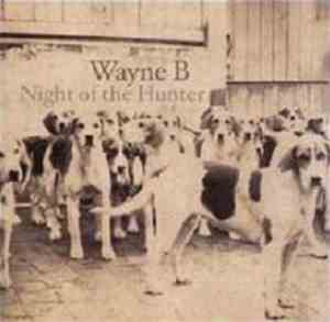 Wayne B - Night Of The Hunter