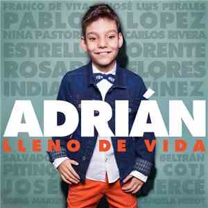 Adrián  - Lleno De Vida