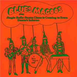 Blues Magoos - Jingle Bells / Santa Claus Is Coming To Town / Dante's Infer ...