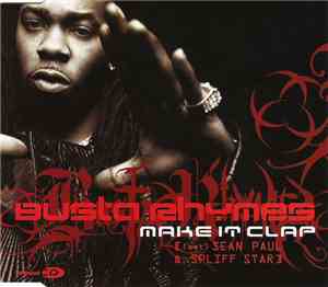 Busta Rhymes Featuring Sean Paul & Spliff Star - Make It Clap