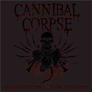 Cannibal Corpse - Dead Human Collection: 25 Years Of Death Metal