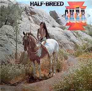 Cher - Half-Breed