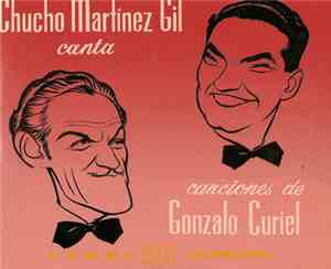 Chucho Martinez Gil - Canta Canciones De Gonzalo Curiel