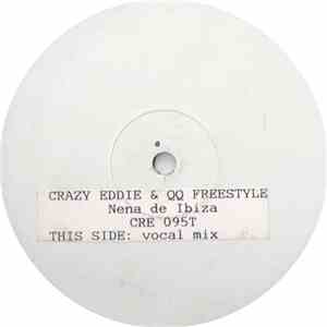 Crazy Eddie + .Q.Q. Freestyle - Nena De Ibiza