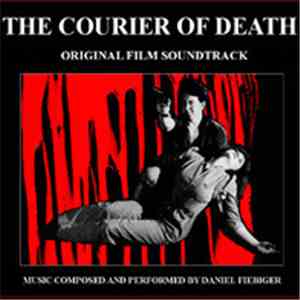 Daniel Fiebiger - The Courier Of Death – Original Film Soundtrack