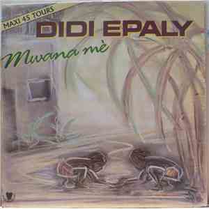 Didi Epaly - Djeny Li Lama! / Mwana Me