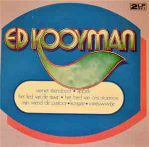 Ed Kooyman - Ed Kooyman