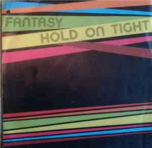 Fantasy  - Hold On Tight
