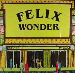 Felix Wonder - Assemblyline