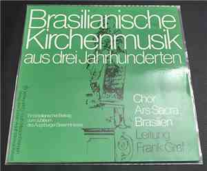 Frank Graf, Coral Ars Sacra - Brasilianische Kirchenmusik Aus Drei Jahunder ...