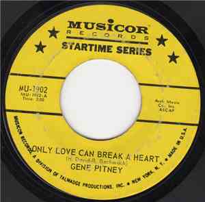 Gene Pitney - Only Love Can Break A Heart / Every Breath I Take