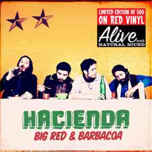 Hacienda  - Big Red & Barbacoa