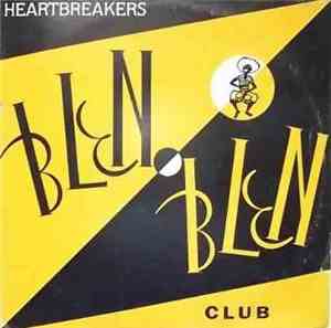 Heartbreakers  - Blen Blen Club