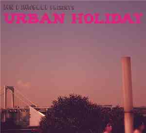 Ian D Hawgood - Urban Holiday