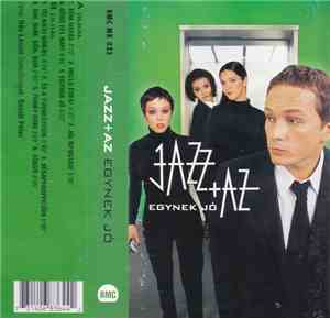 Jazz+Az - Egynek Jó