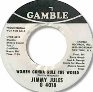 Jimmy Jules - I Should Have Listened / Women Gonna Rule The World