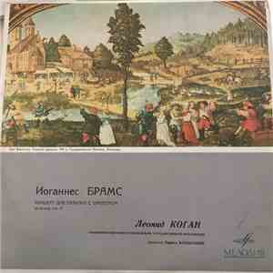 Johannes Brahms, Leonid Kogan, The Moscow Symphony Orchestra, Kiril Kondras ...