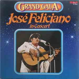 José Feliciano - Grand Gala - José Feliciano In Concert