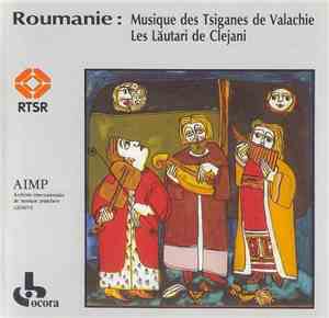 Les Lăutari de Clejani - Roumanie: Musique Des Tsiganes De Valachie