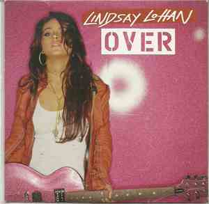 Lindsay Lohan - Over