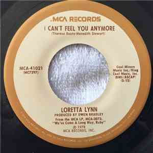 Loretta Lynn - I Can't Feel You Anymore