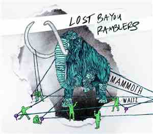 Lost Bayou Ramblers - Mammoth Waltz