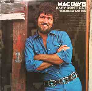 Mac Davis - Baby Don't Get Hooked On Me