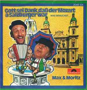 Max & Moritz  - Gott Sei Dank, Daß Mozart A Salzburger War