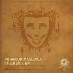 NoName KolektyF - Piramida Maslowa Remix Ep