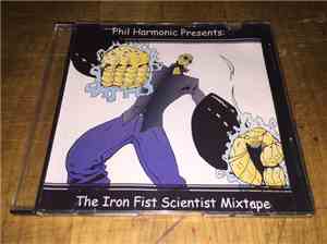 Phil Harmonic  - The Iron Fist Scientist Mixtape