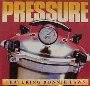 Pressure  Featuring Ronnie Laws - Pressure