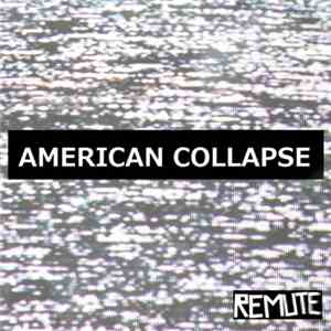 Remute - American Collapse