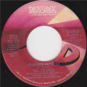 Saint Tropez - Femmes Fatales / Love Stealers