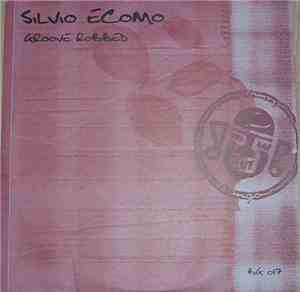 Silvio Ecomo - Groove Robbed