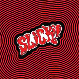 Slick! - Slick!