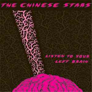 The Chinese Stars - Listen To Your Left Brain