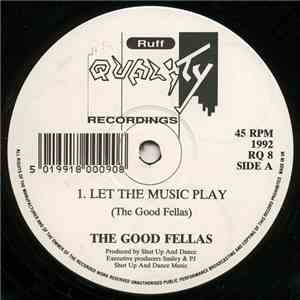 The Good Fellas - Let The Music Play