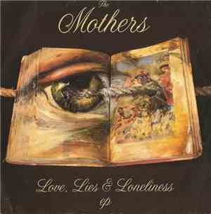The Mothers  - Love, Lies & Loneliness EP