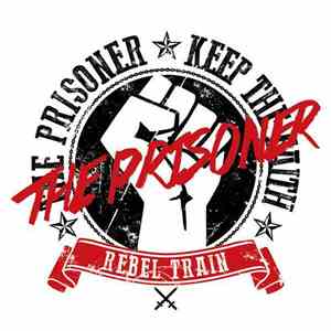 The Prisoner  - Rebel Train