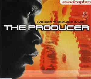 The Producer  - I've Got The Music In Me