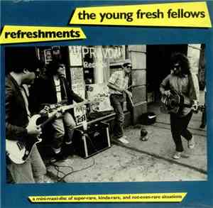 The Young Fresh Fellows - Refreshments