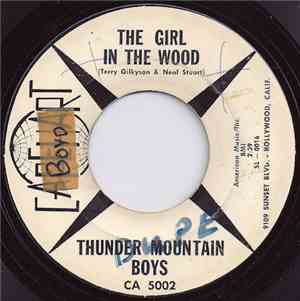 Thunder Mountain Boys - The Girl In The Wood / Olita